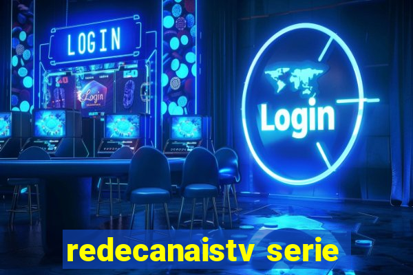 redecanaistv serie